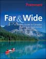 Book cover of Frommers Far and Wide: A Weekly Guide to Canada’s Best Travel Experiences